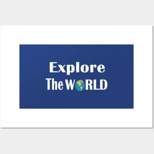 Explore the world Posters and Art